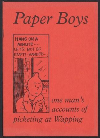 Paper Boys - one man's accounts of picketing at Wapping_page1_image1
