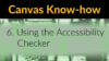 Canvas Know-How: Using the Accessibility Checker - Educational Enhancement